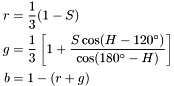 \[ \begin{aligned} r &= \frac{1}{3}(1-S) \\ g &= \frac{1}{3}\left[1+\frac{S \cos(H-120^\circ)} {\cos(180^\circ-H)}\right] \\ b &= 1-(r+g) \end{aligned} \]